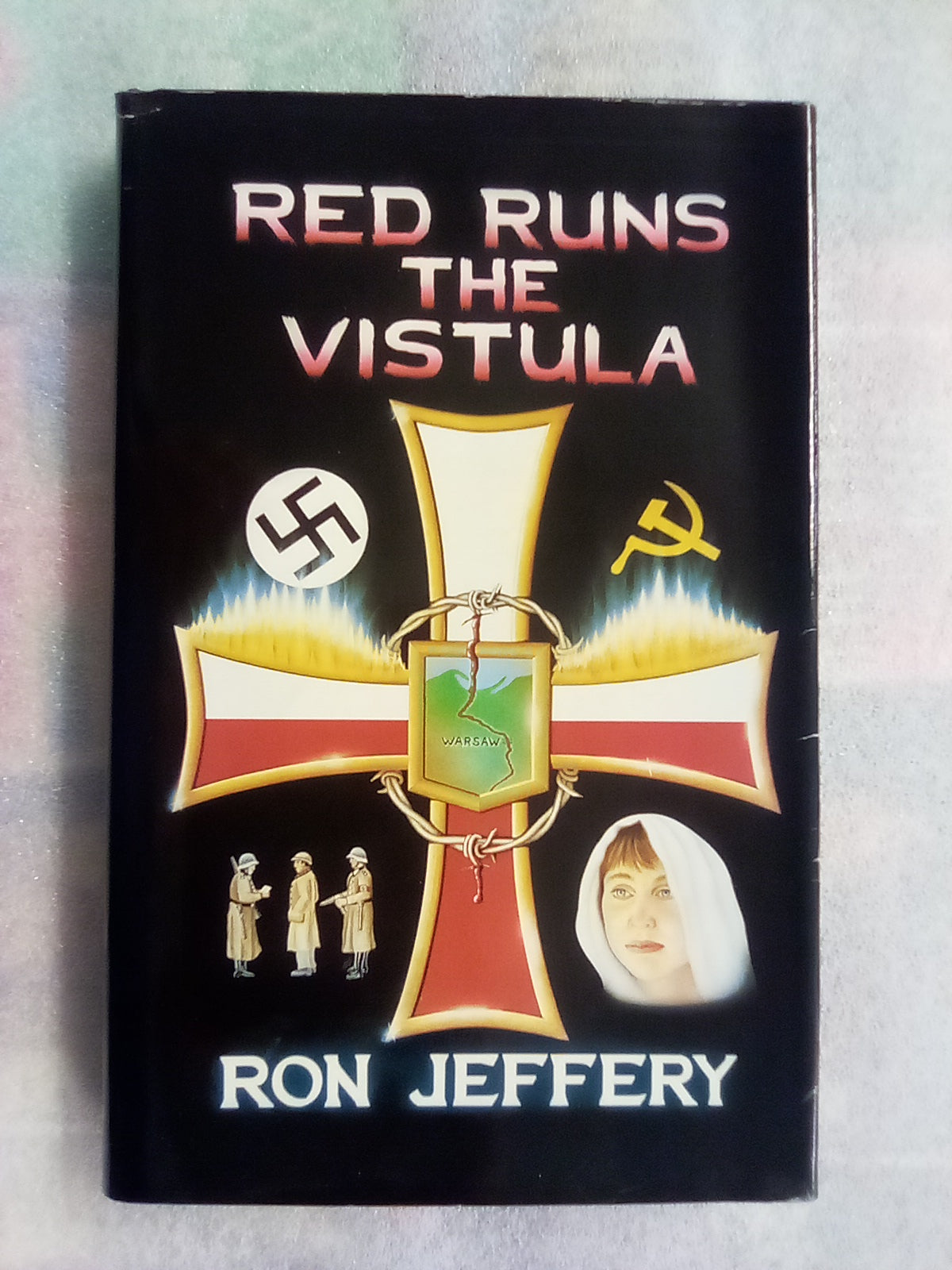 Red Runs the Vistula by Ron Jeffery (Signed Copy)