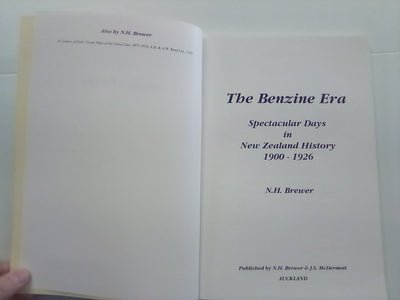 The Benzine Era in New Zealand 1900-1926 by N.H. Brewer