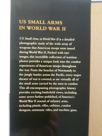 U.S. Small Arms in World War 2 by Tom Laemlein