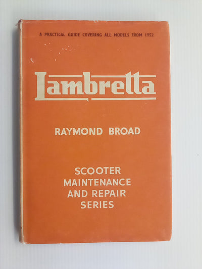 Lambretta Scooter Maintenance and Repair by Raymond Broad