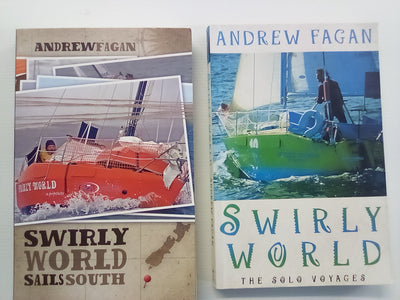 Swirly World Solo Voyages & Sails South by Andrew Fagan (Signed Copies)