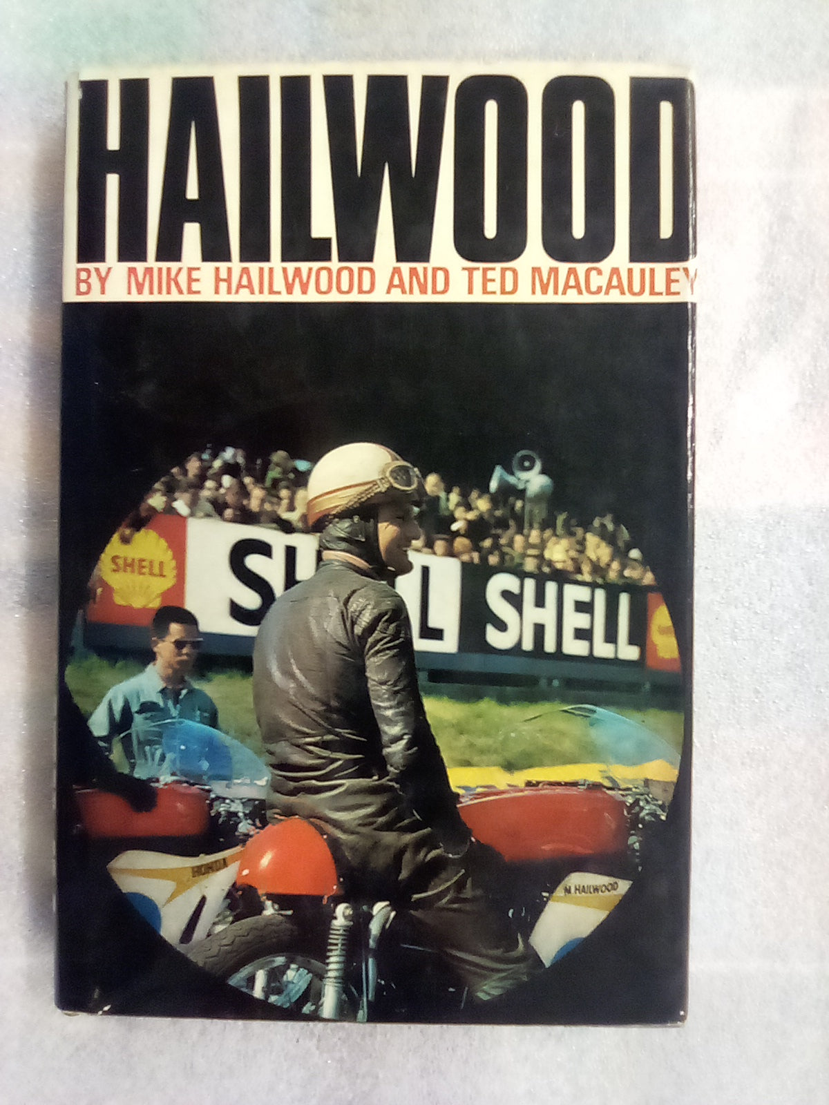 Hailwood by Mike Hailwood and Ted Macauley (1969)