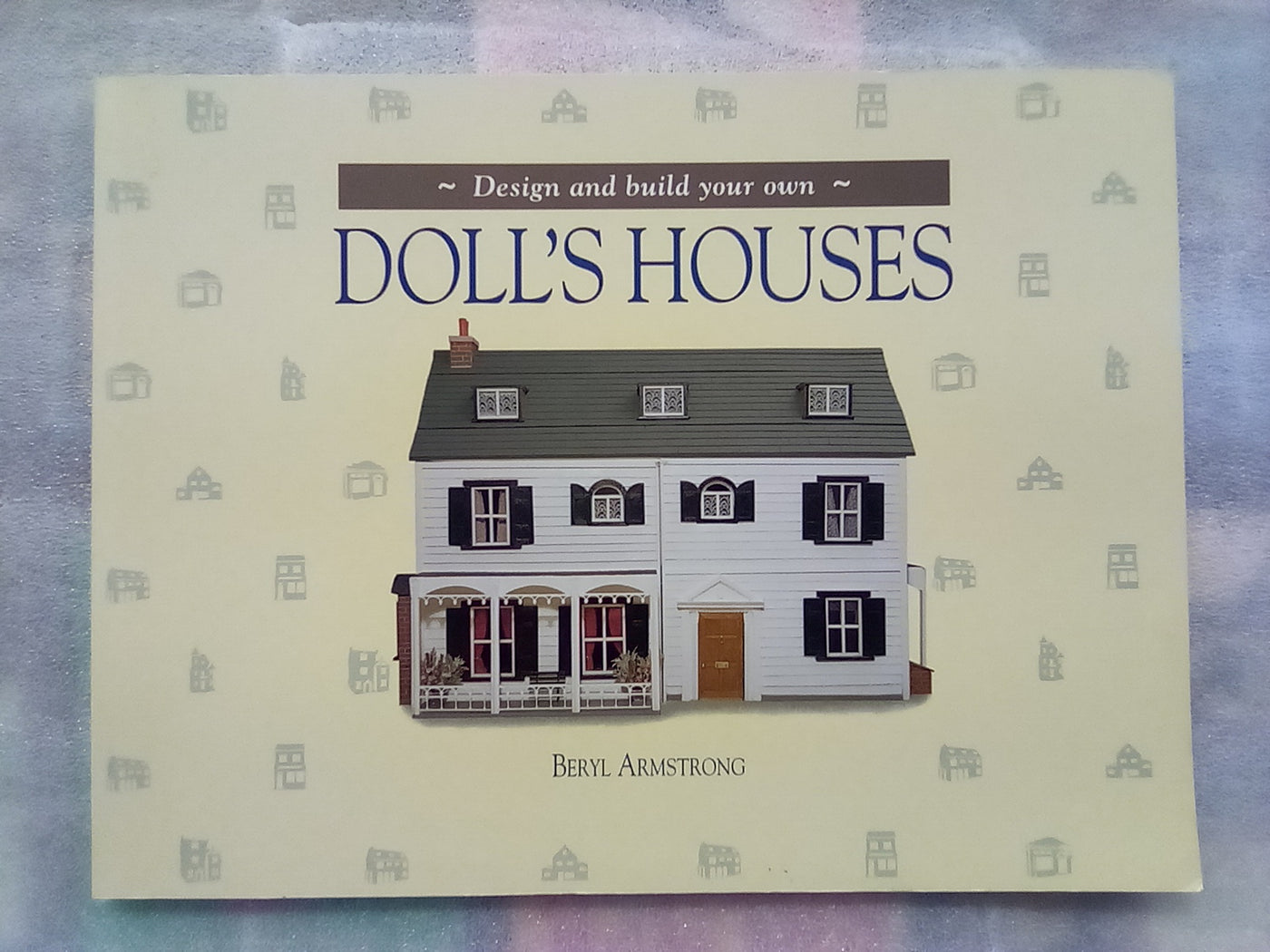 Doll's Houses - Design & Build Your Own