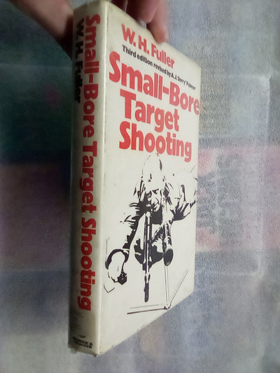 Small-Bore Target Shooting by W.H. Fuller