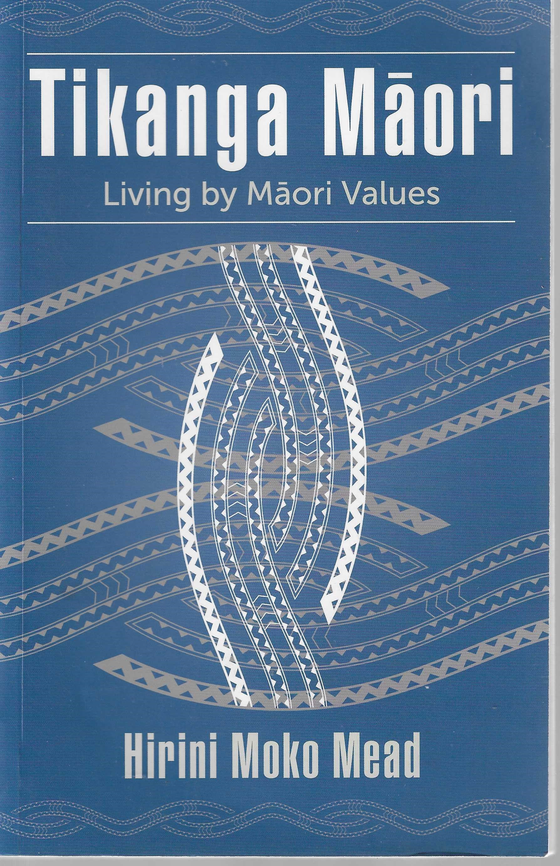 Tikanga Māori: Living by Māori Values – Atlantis Books